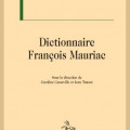 Le « Dictionnaire François Mauriac » prix d’honneur de l’Académie de Bordeaux