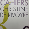 Les « Cahiers Christine de Rivoyre », acte deux