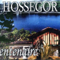 Le Centenaire d’Hossegor