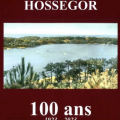 Le livre du centenaire d’Hossegor