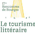 Le tourisme littéraire aux 17es Rencontres de Bourges